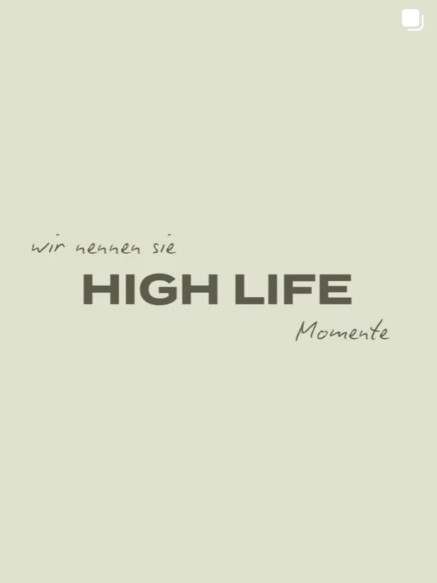 Instagram-Beitrag: wir nennen sie High Life Momente
